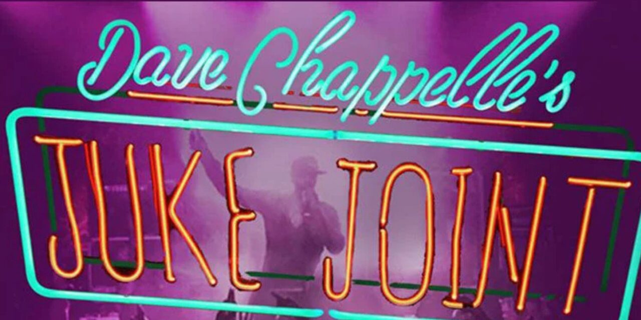 ‘Dave Chappelle’s Juke Joint’ was party for the ages