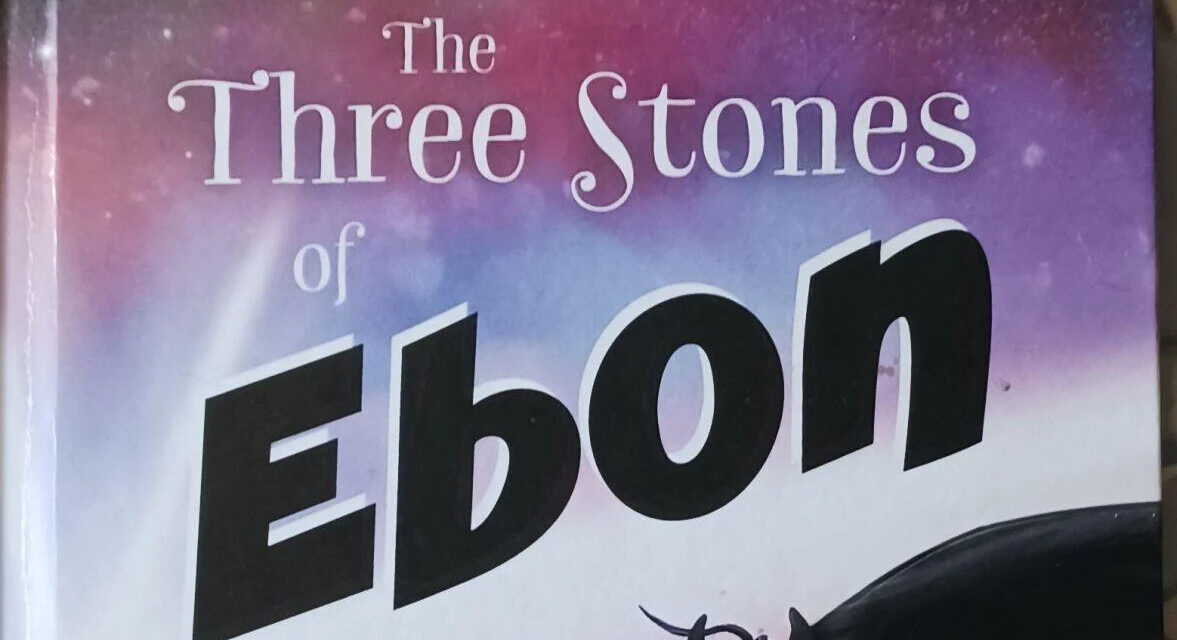 The Three Stones of Ebon