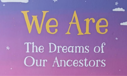 The Dreams of Our Ancestors