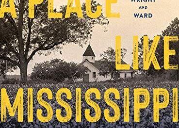 A PLACE LIKE MISSISSIPPI: A Journey Through a Real and Imagined Literary Landscape