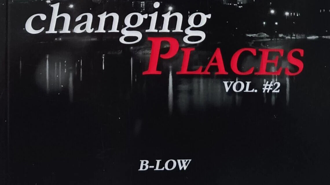 B-Low’s Changing Places
