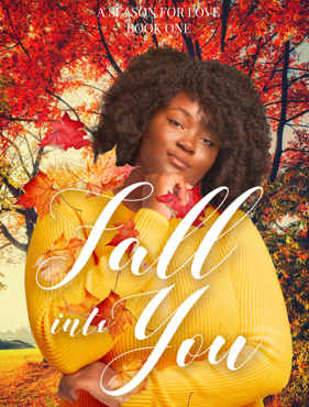 Fall Into You: A Season For Love