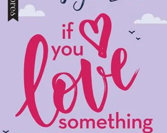 If You Love Something