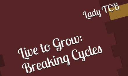 Live to Grow: Breaking Cycles