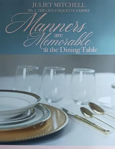 Manners Are Memorable at the Dining Table
