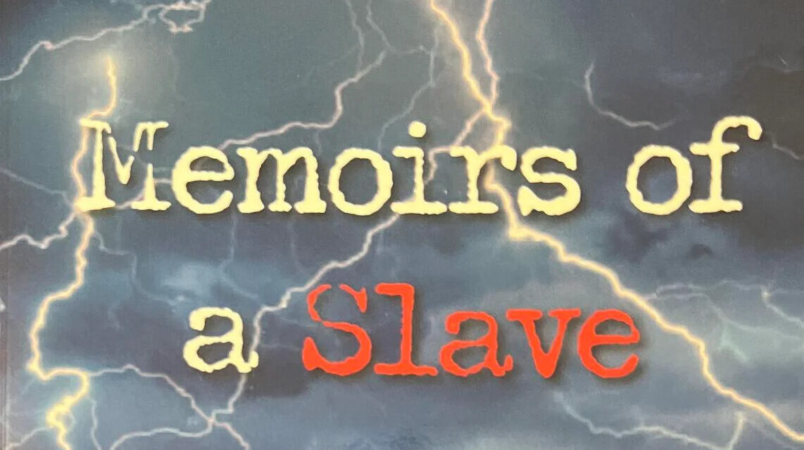 Memoirs of a Slave