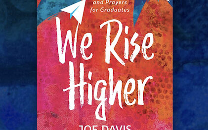 Poems and Prayers for Graduates by Joe Davis