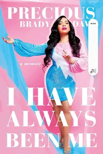 Precious Brady-Davis’ memoir, I Have Always Been Me