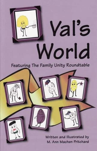 Val’s world: Featuring the Family Roundtable: By M. Ann Machen Pritchard