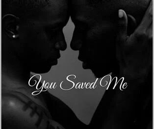 You Saved Me